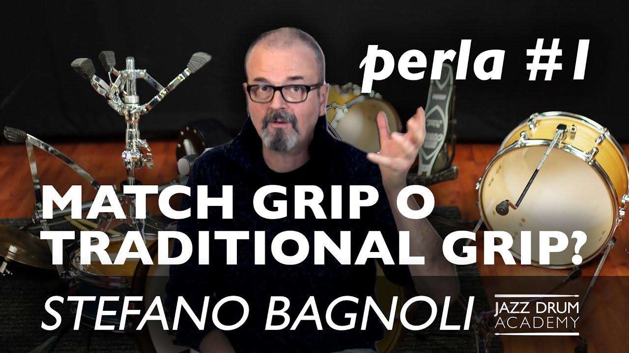 PERLE DI SAJAZZA #1 - MATCH GRIP O TRADITIONAL GRIP?