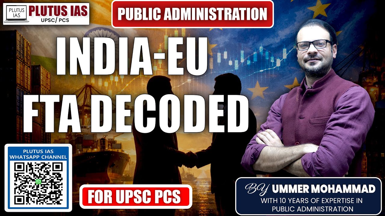 India–EU FTA Explained in Simple Terms | Trade, Economy & UPSC Relevance by Ummer Sir