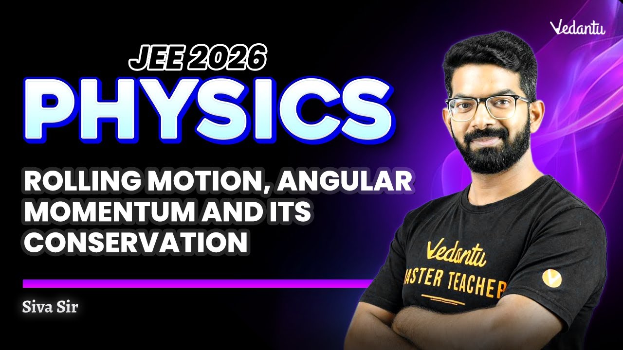 Rolling Motion | Angular Momentum & its Conservation | Physics  | JEE 2026 | Siva Sir