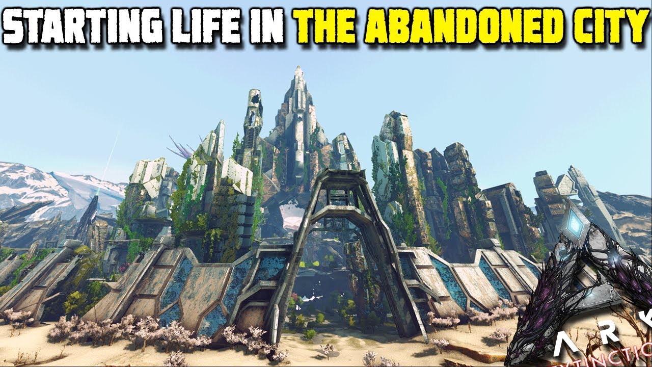 WE START LIFE IN THE ABANDONED CITY | ARK:EXTINCTION [EP1]