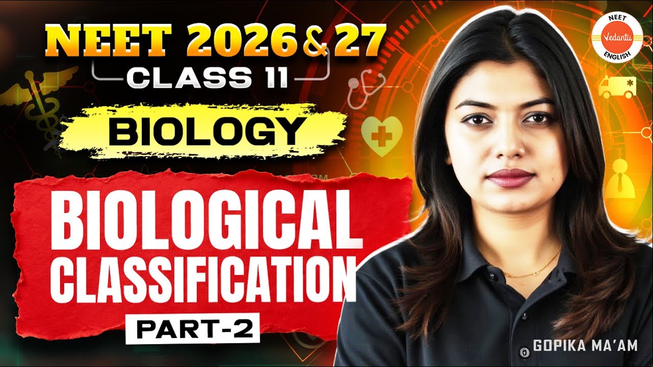 Biological Classification – Part 2 | NEET 2026 | Class 11 Biology | Gopika Ma'am