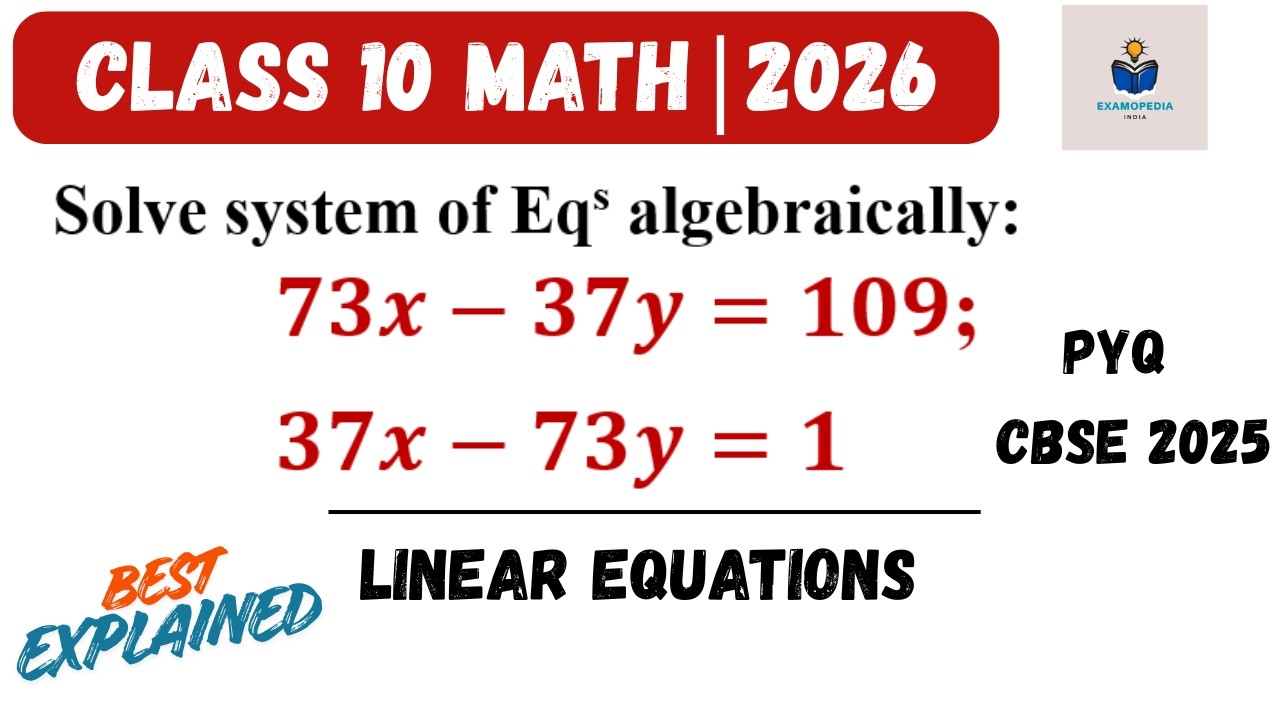 Pair of Linear Equations | Solve 73x−37y & 37x−73y | Class 10 Maths CBSE 2026