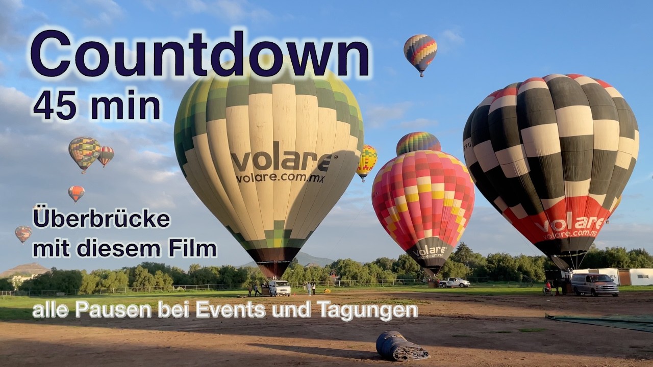 Countdown - Timer 45 Minuten für Pausen bei Events aller Art - Naturfilme, berühmte Zitate & Sprüche