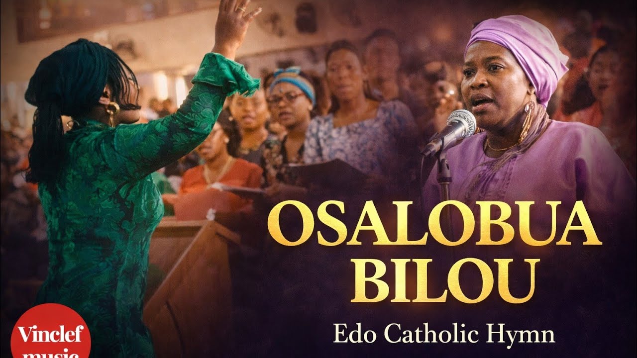 Osalobua Bilou – Edo Catholic Liturgical Song | God Is Good
