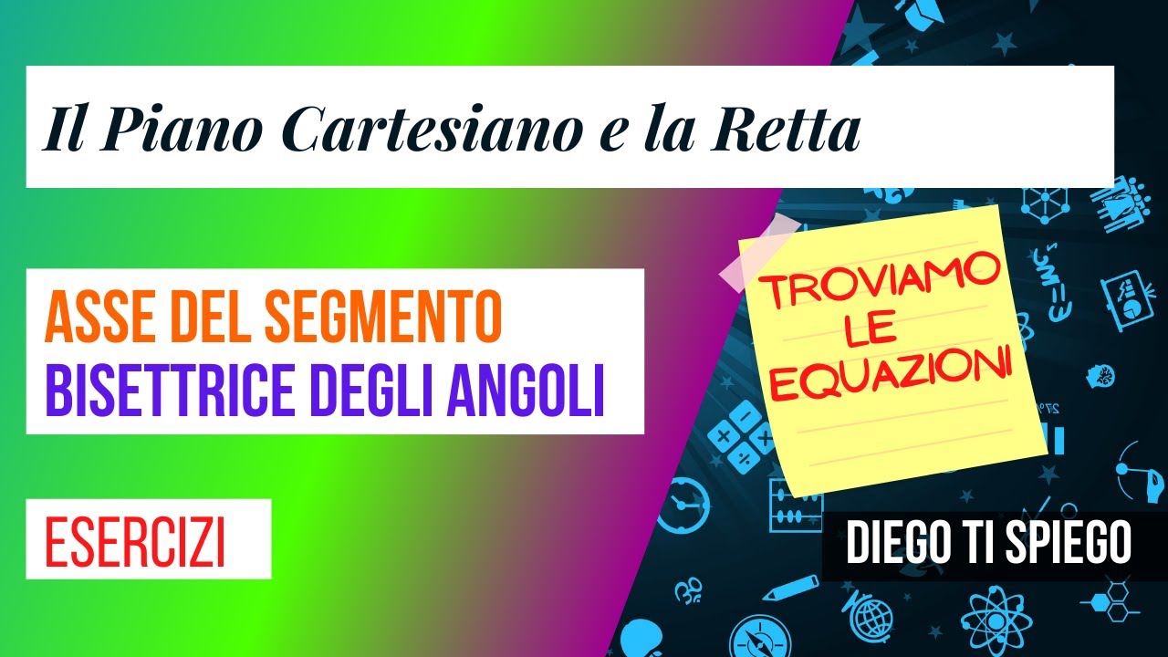 ASSE DEL SEGMENTO E BISETTRICE