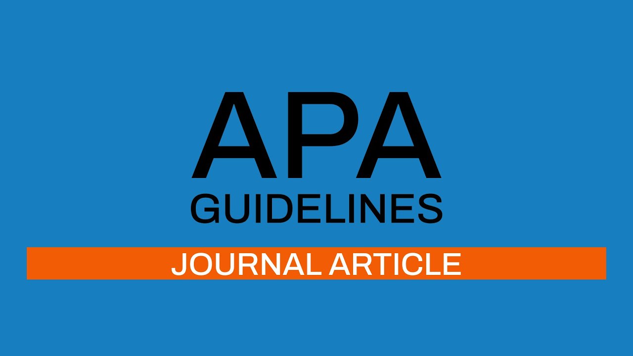 APA Guidelines 7th edition: Journal Article