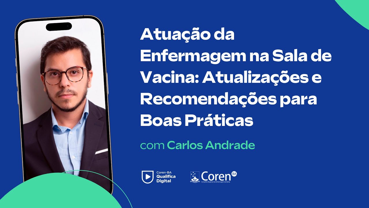 Enfermagem na Sala de Vacina: Atualiza&ccedil;&otilde;es e Recomenda&ccedil;&otilde;es para Boas Pr&aacute;ticas | COREN BAHIA