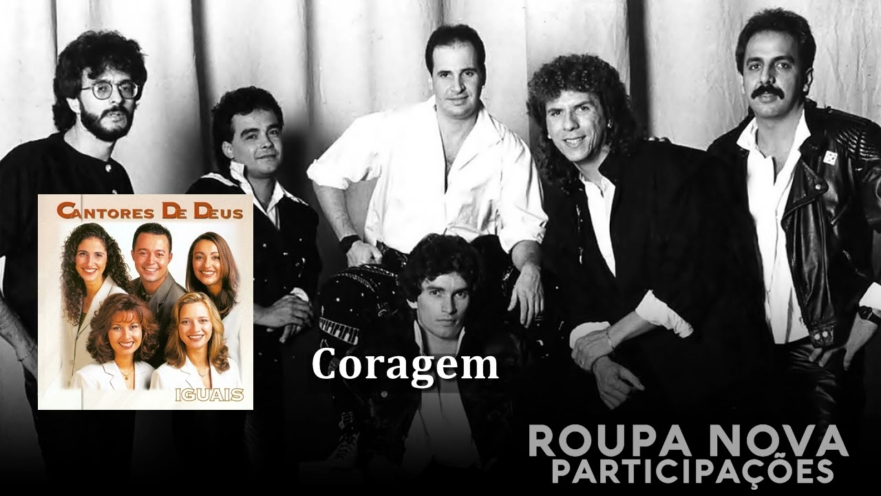 Cantores De Deus - Coragem - (Arranjos e Coro Roupa Nova)