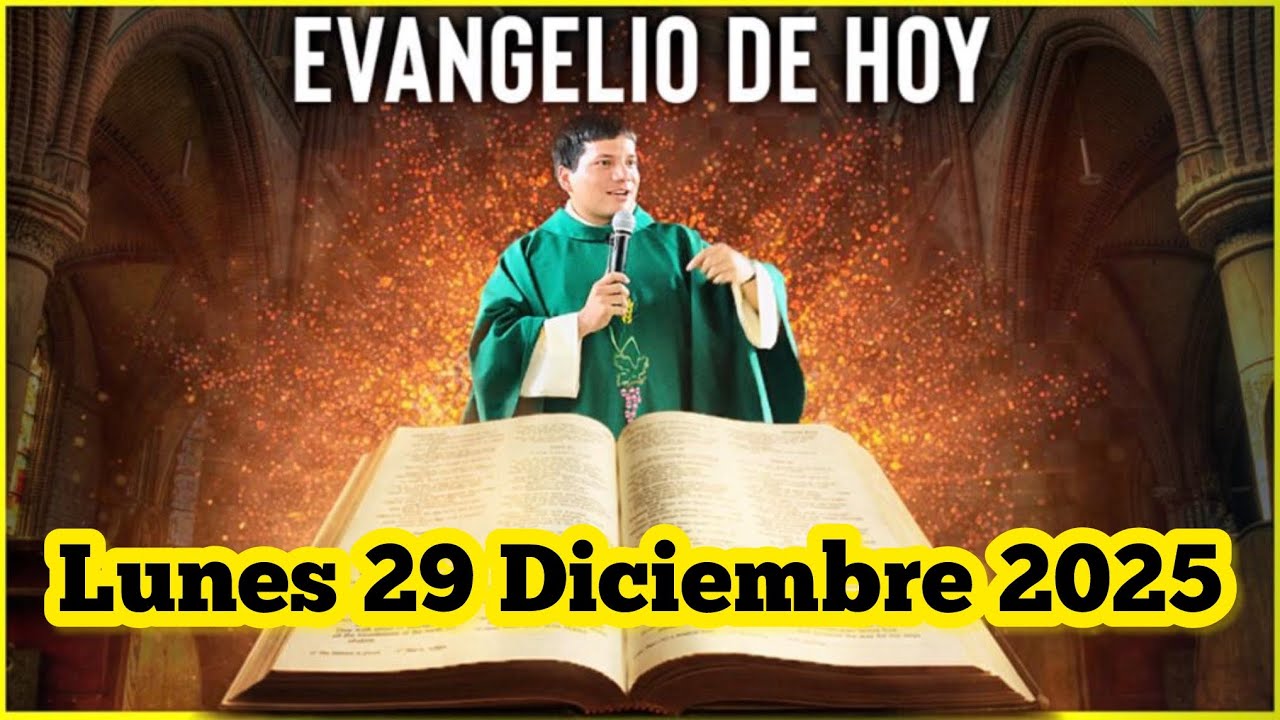EVANGELIO DE HOY Lunes 29 Diciembre 2025 con el Padre Marcos Galvis