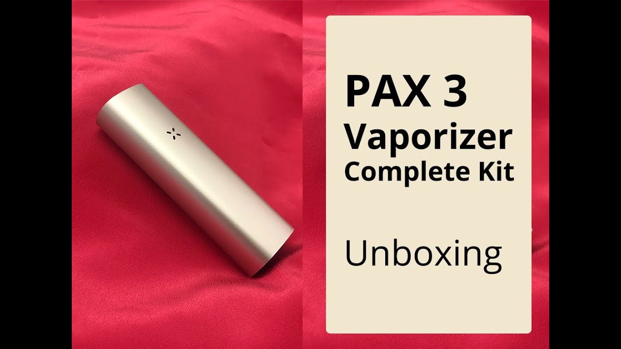 PAX 3 Vaporizer Complete Kit Unboxing 💨📦  | CanaWho