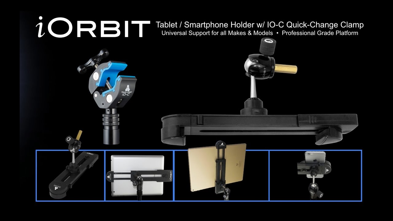 Triad-Orbit iOrbit Universal Tablet and phone Holder with IO-C Clamp