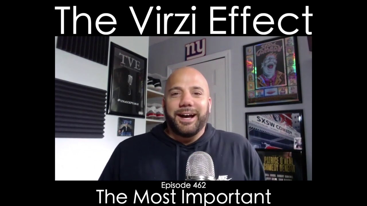 The Virzi Effect | 462 The Most Important