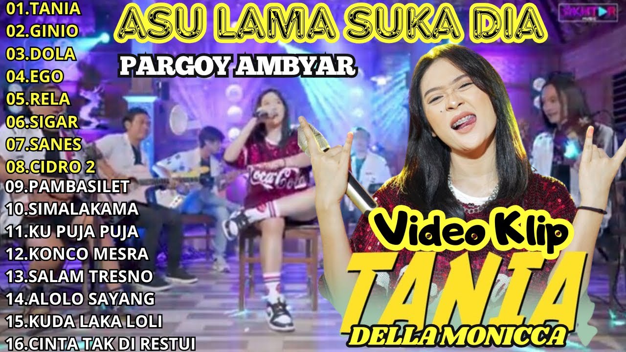 TANIA LAGU TERBAIK DELLA MONICA || FULL ALBUM PARGOY AMBYAR