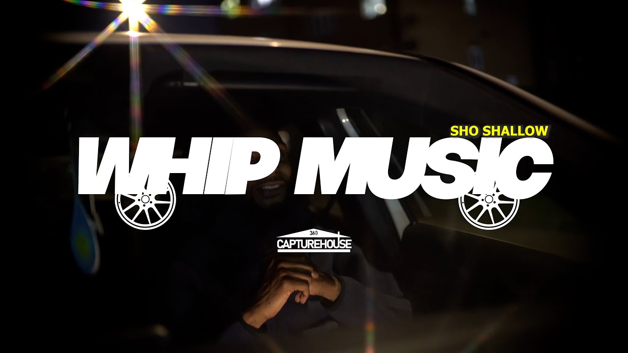 Sho Shallow - Whip Music | 360Capturehouse