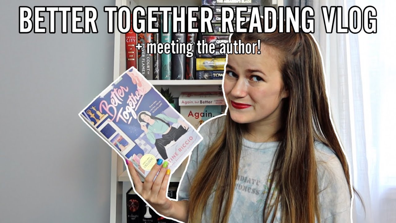 better together by christine riccio | reading vlog + MEETING THE AUTHOR