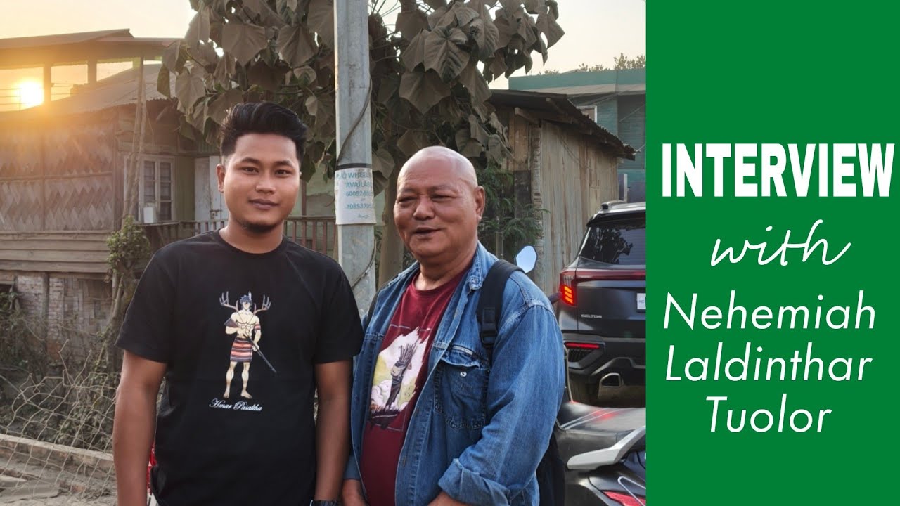 Interview with Nehemiah Laldinthar Tuolor