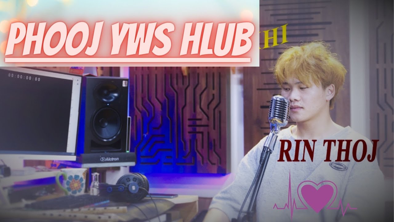 Phooj ywg hlub Yamis Cover by Rin Thoj