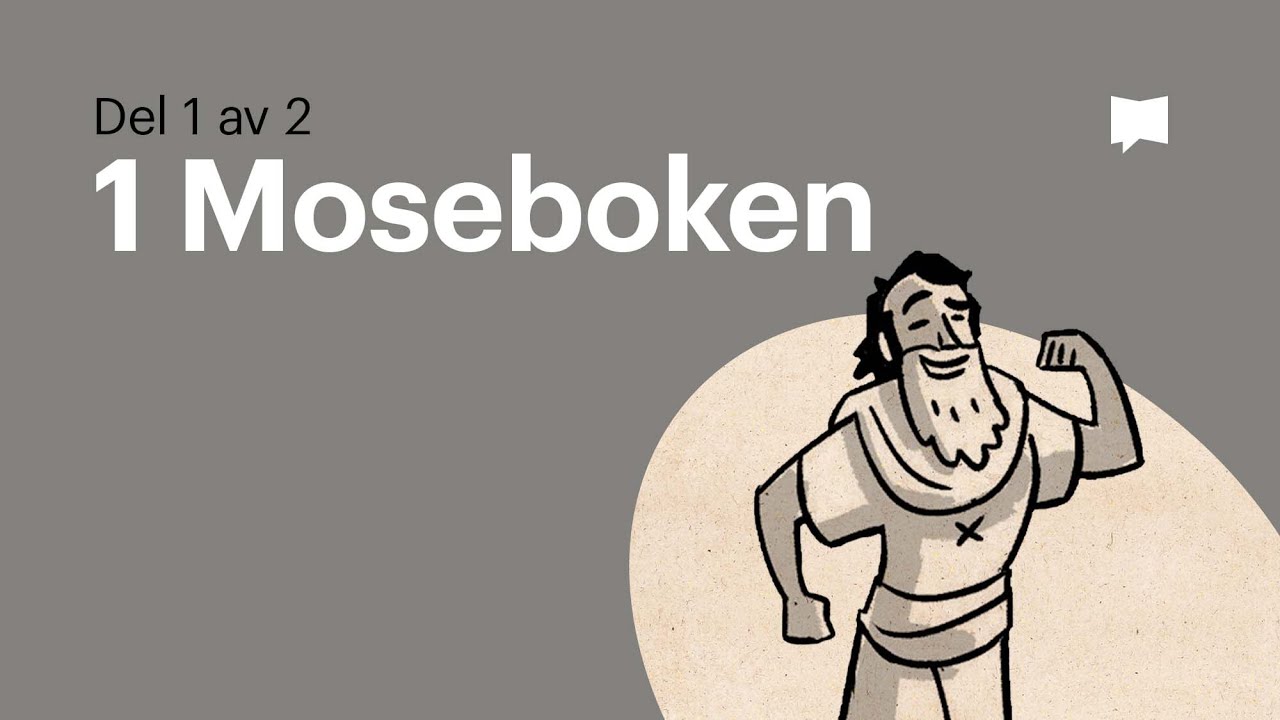 Översikt: 1 Moseboken 1-11