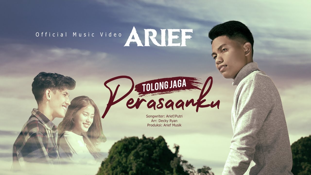 Arief Putra - Tolong Jaga Perasaanku (Official Music Video)