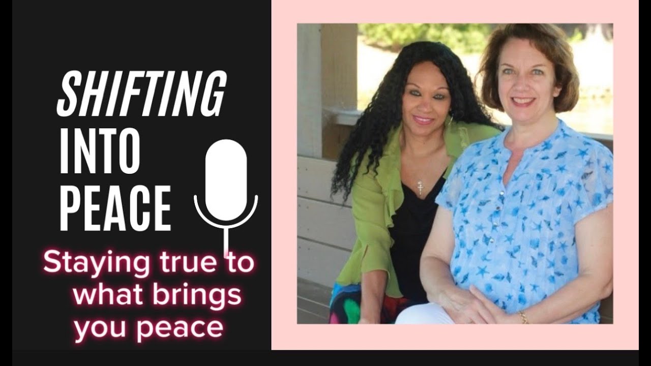Staying True to What Brings You Peace | Introducing Shifting Into Peace Podcast Pt 2