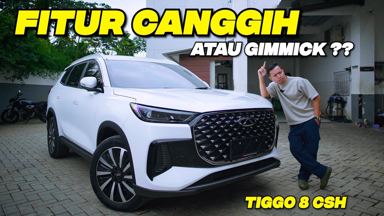 FITUR CANGGIH ATAU GIMMICK MOBIL CHINA INI DIA TIGGO 8 CSH?