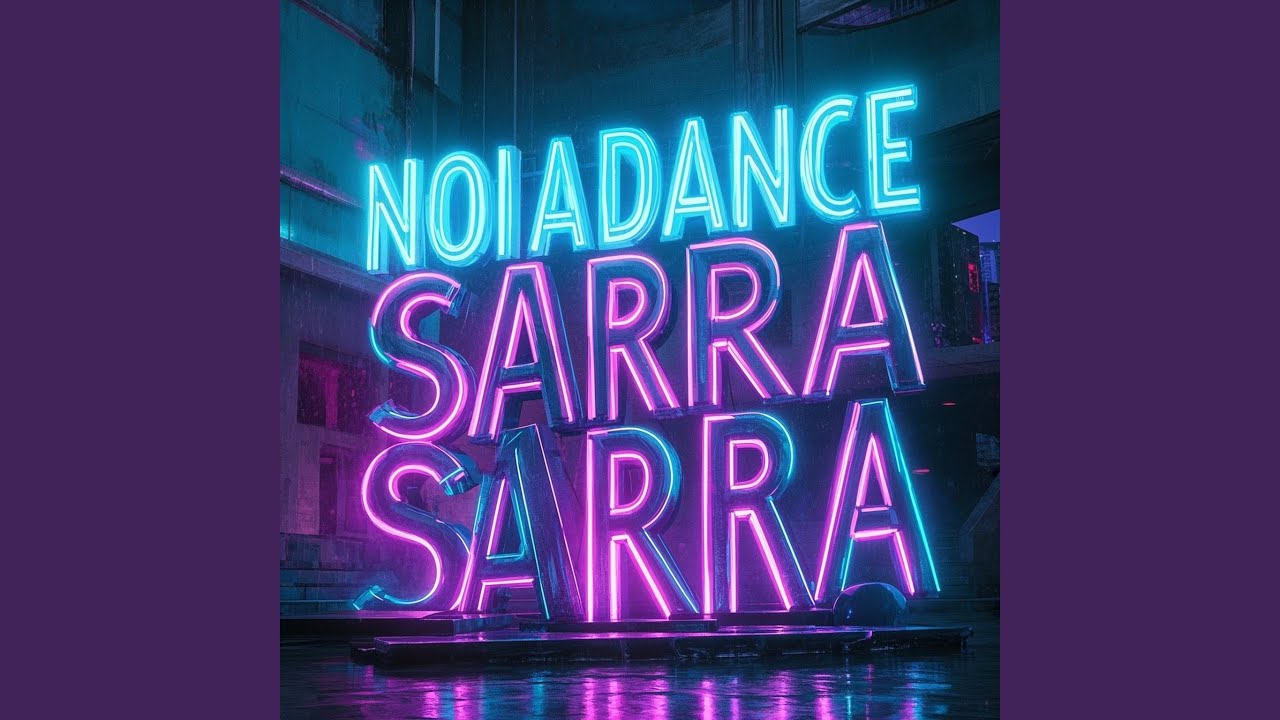 NOIADANCE SARRA SARRA