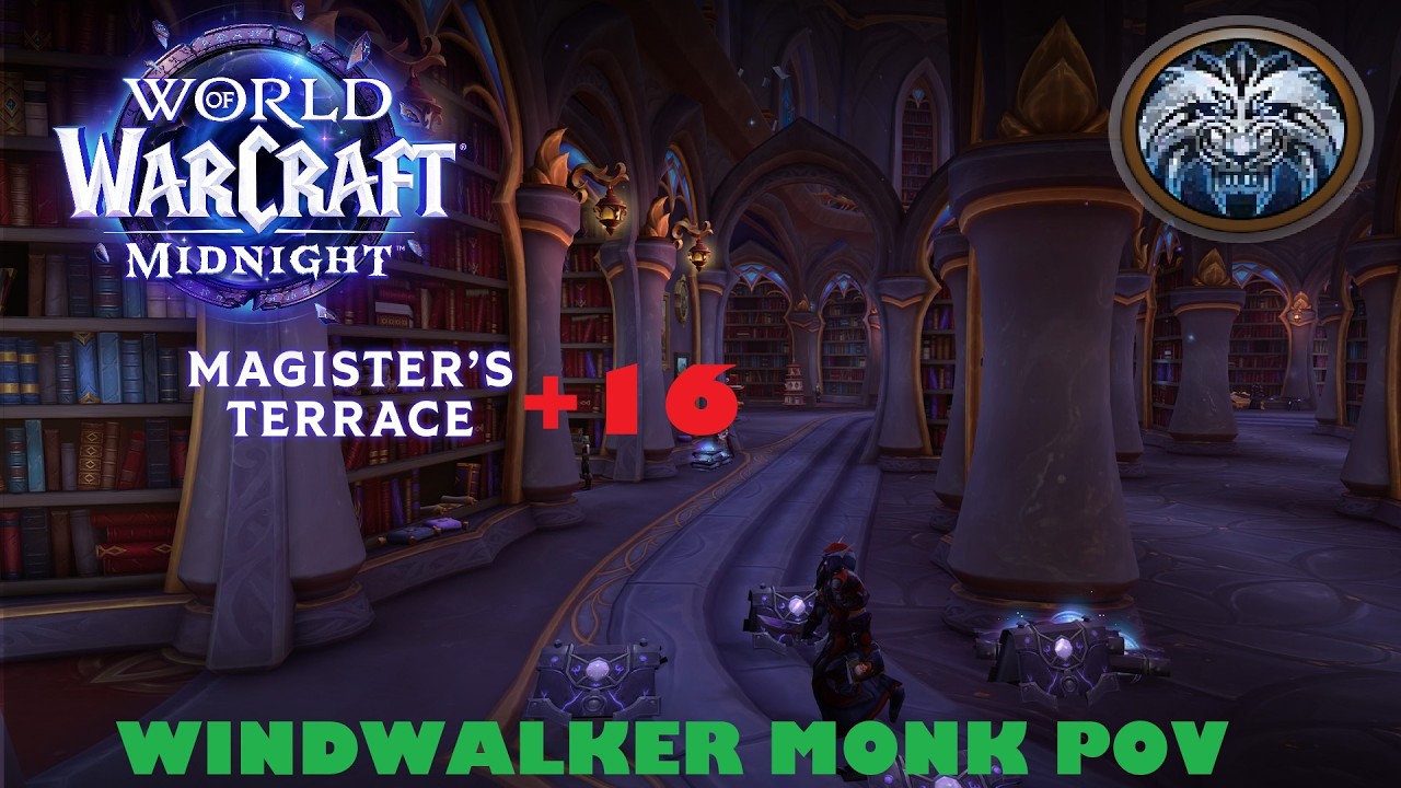 +16 Magister Terrace Timed! (Windwalker Monk POV) - Midnight Season 1