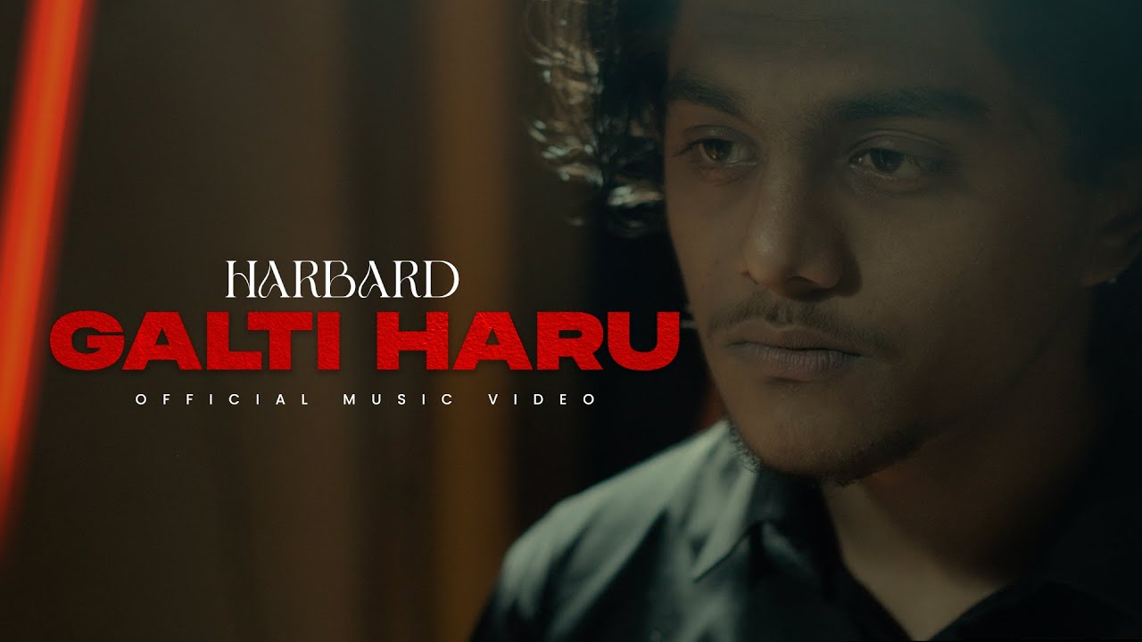 HARBARD - GALTI HARU || Official Music Video || prod.@vibyn