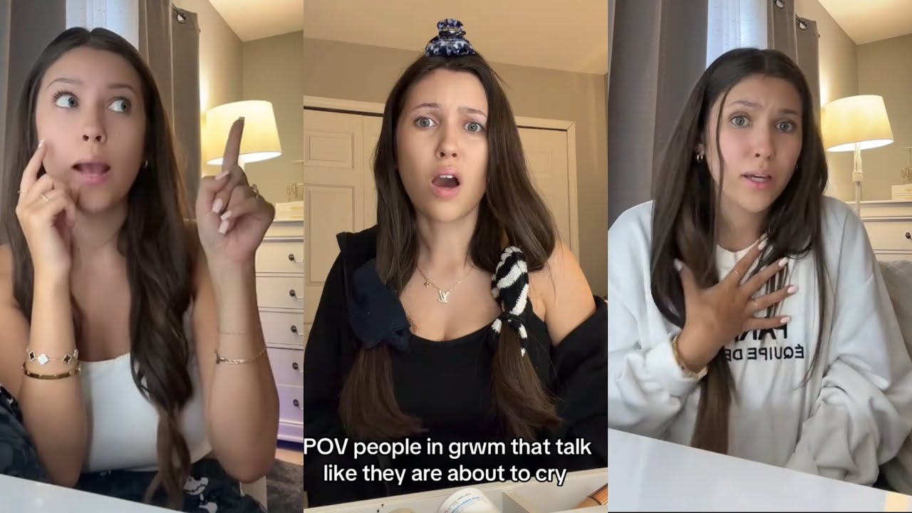 POV: People In GRWM That Talk Like They Are About To Cry 🤣 | Juliette - Kristina - Sydney & Others