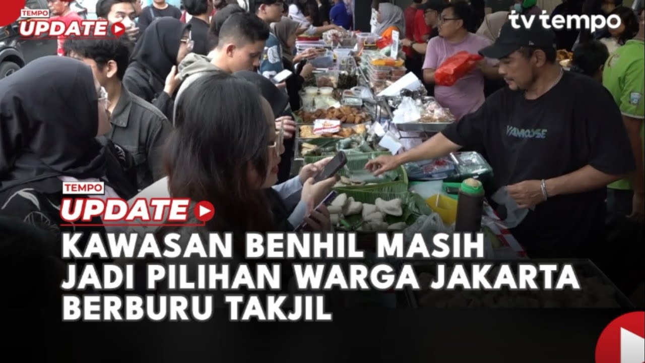Kawasan Benhil Masih Jadi Pilihan Warga Jakarta Berburu Takjil