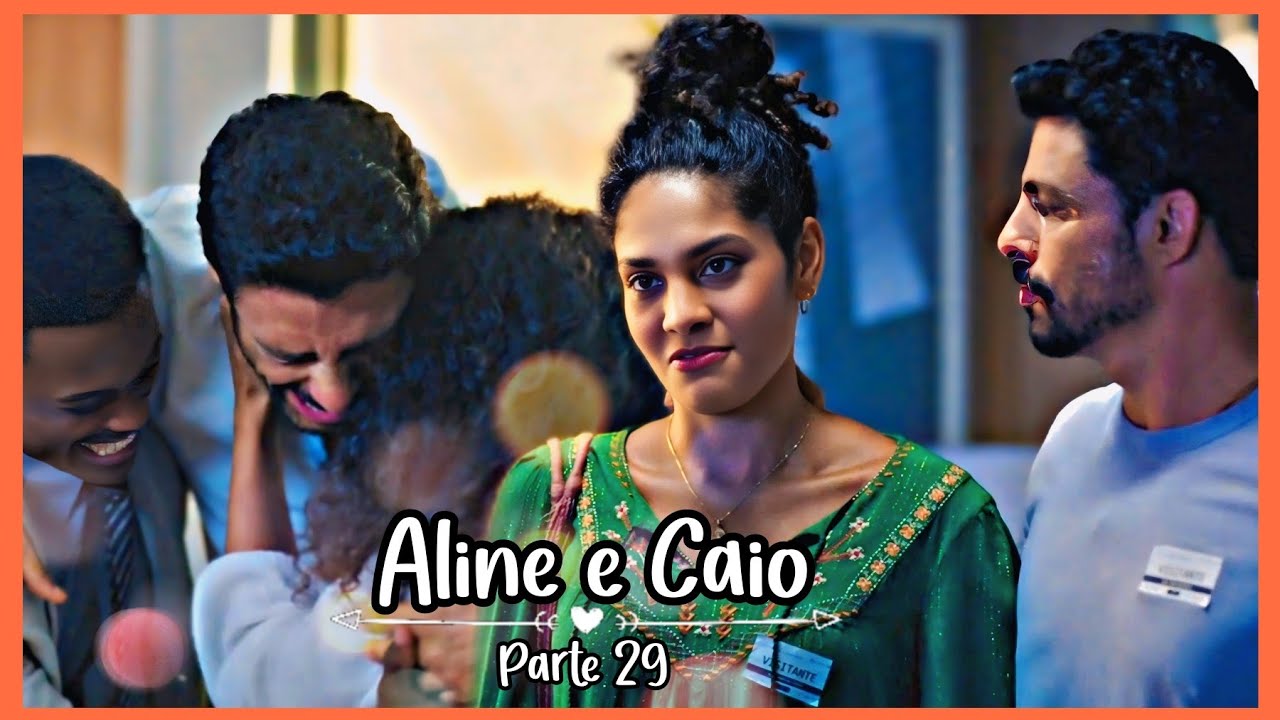 A HISTÓRIA DE ALINE E CAIO PARTE 29 (Comentada).