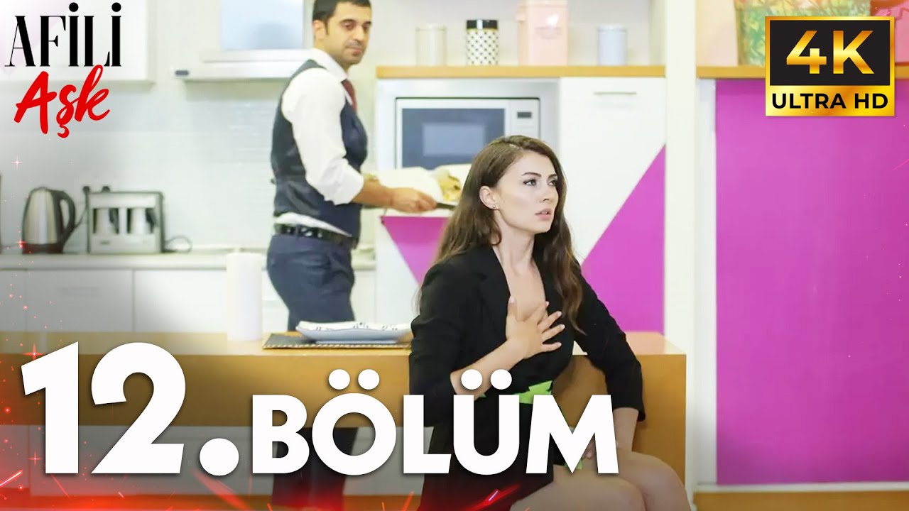 Afili Aşkı 12. Bölüm | 4K