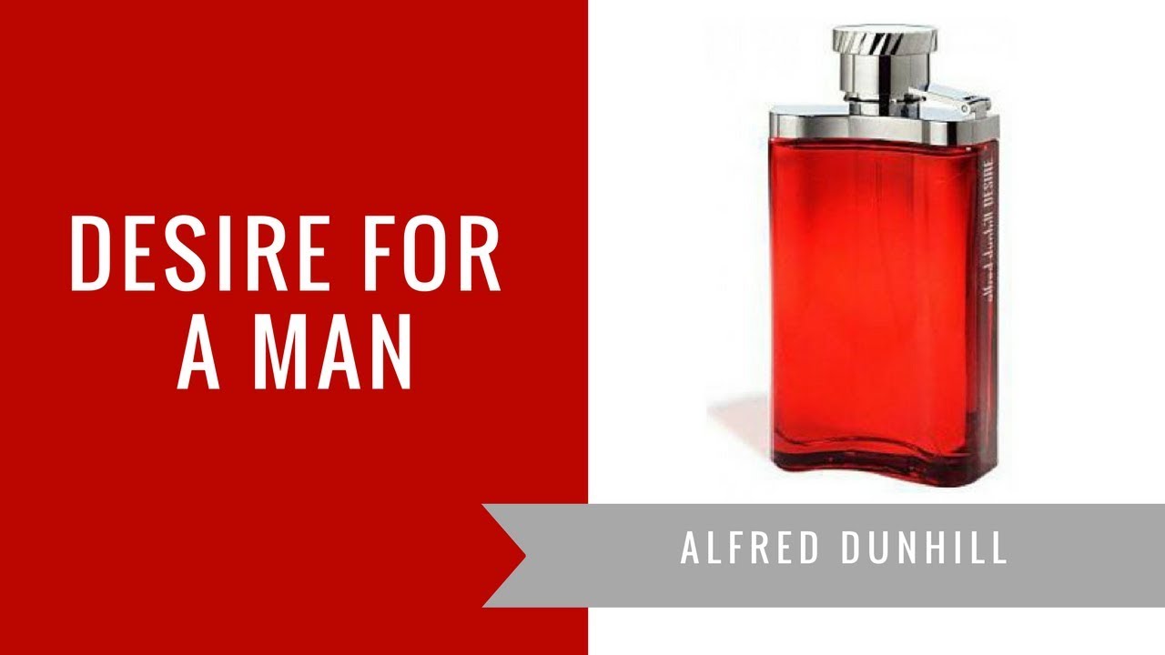 Desire for a Man by Alfred Dunhill | Fragrance Review