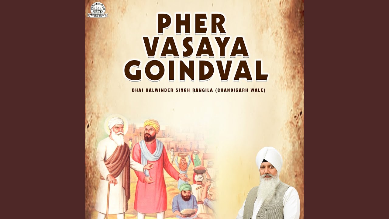 Pher Vasaya Goindval, Pt. 1