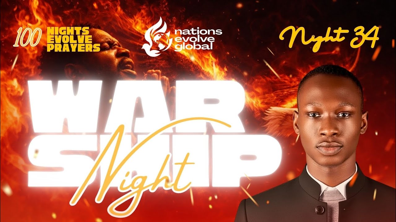 EVOLVE PRAYERS WITH PRECIOUS YEMI-AKERELE NIGHT 34 || WARSHIP NIGHT