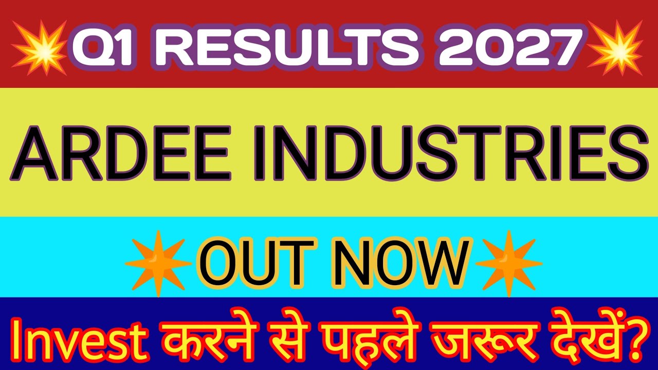 Ardee Industries Q1 Results 2026 🔴 Ardee Industries Result Today 🔴Ardee Industries Share Latest News