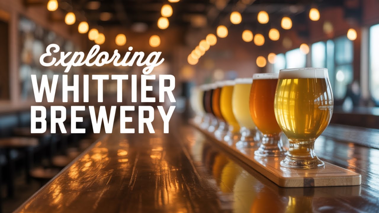 We visited a brewery in the Historic Uptown Whittier District