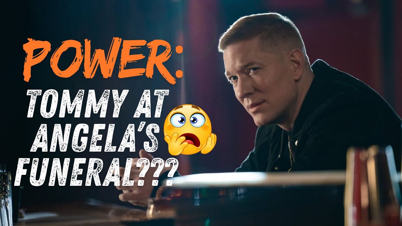 POWER: TOMMY AT ANGELA'S FUNERAL? WTH!!!