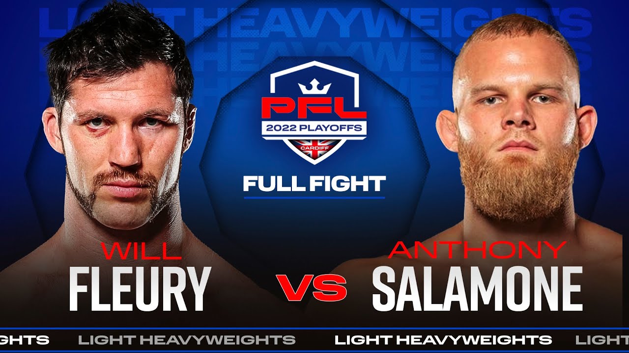 Will Fleury vs Anthony Salamone | PFL 8, 2022