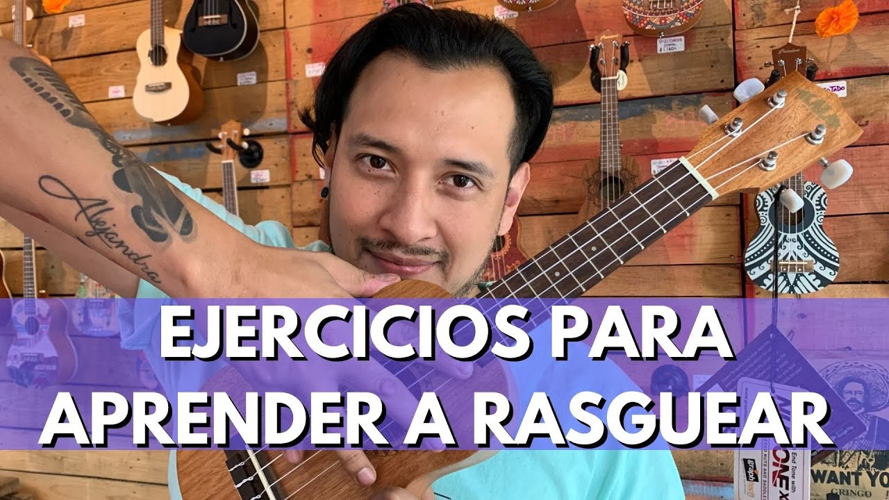 Ejercicios para aprender a rasguear - ¿Como rasguear el ukulele? - Principìantes 2021