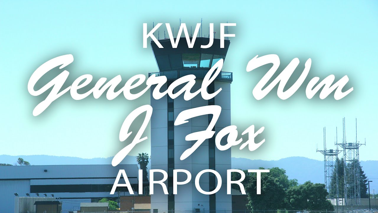 Flying with Tony Arbini into the General William J. Fox Airfield (KWJF)- Landcaster, California