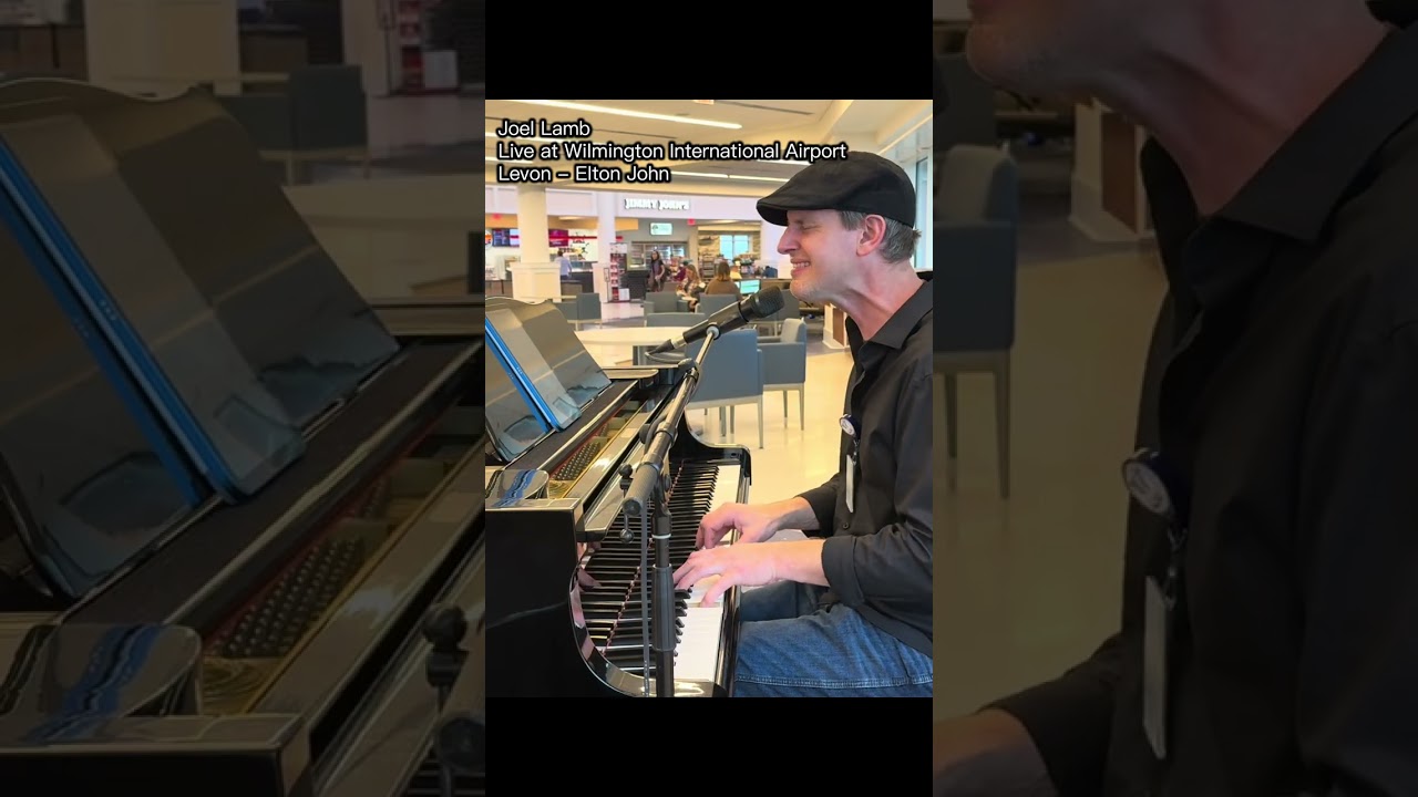 Joel Lamb - Live at Wilmington International Airport. Levon - Elton John