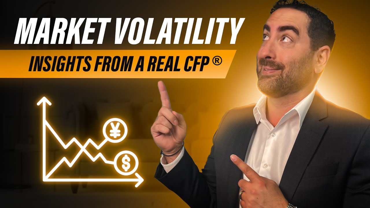 Understanding Market Volatility: Insights from a Certified Financial Planner&reg;