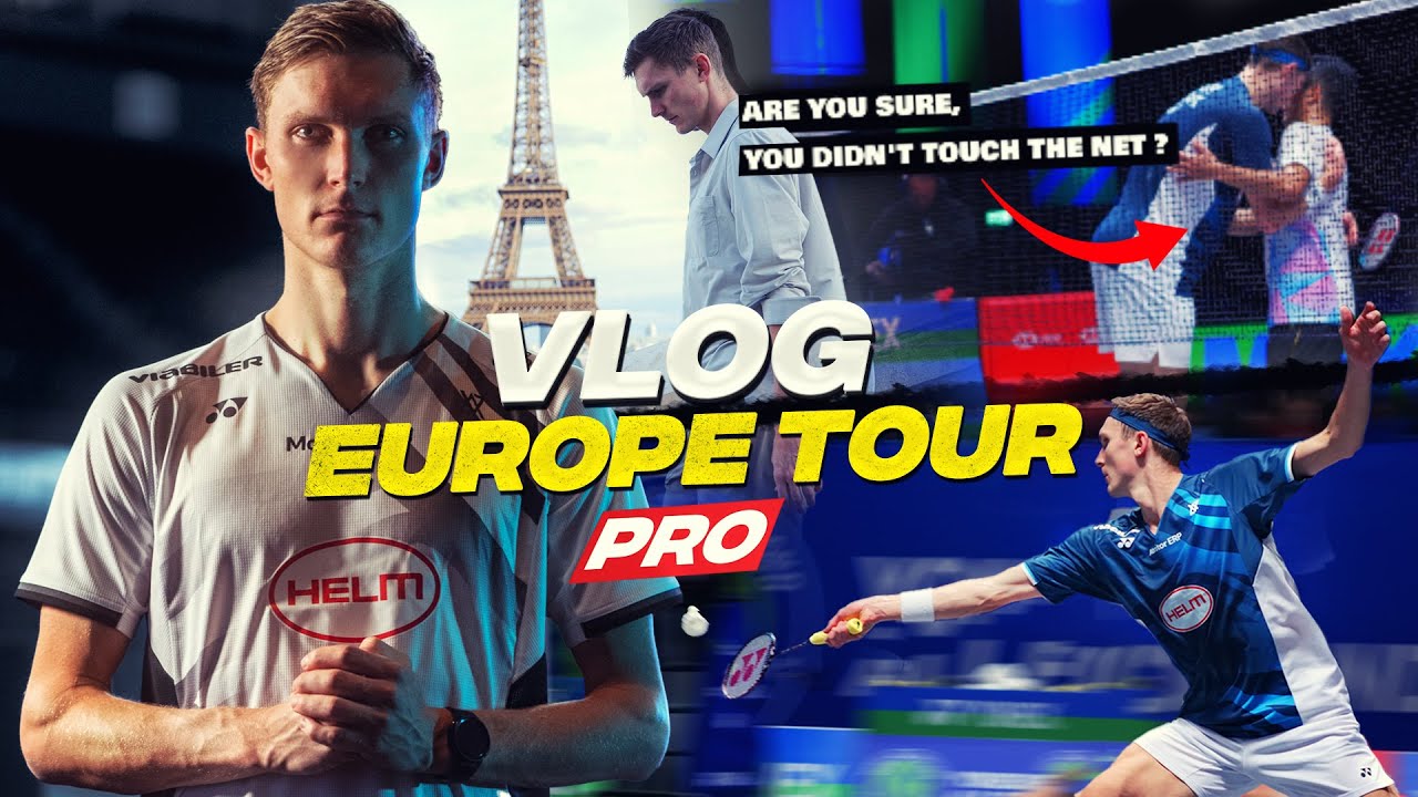 Axelsen - EUROPE Tour - (Открытый чемпионат Франции и все Англия) VLOG [Pro]