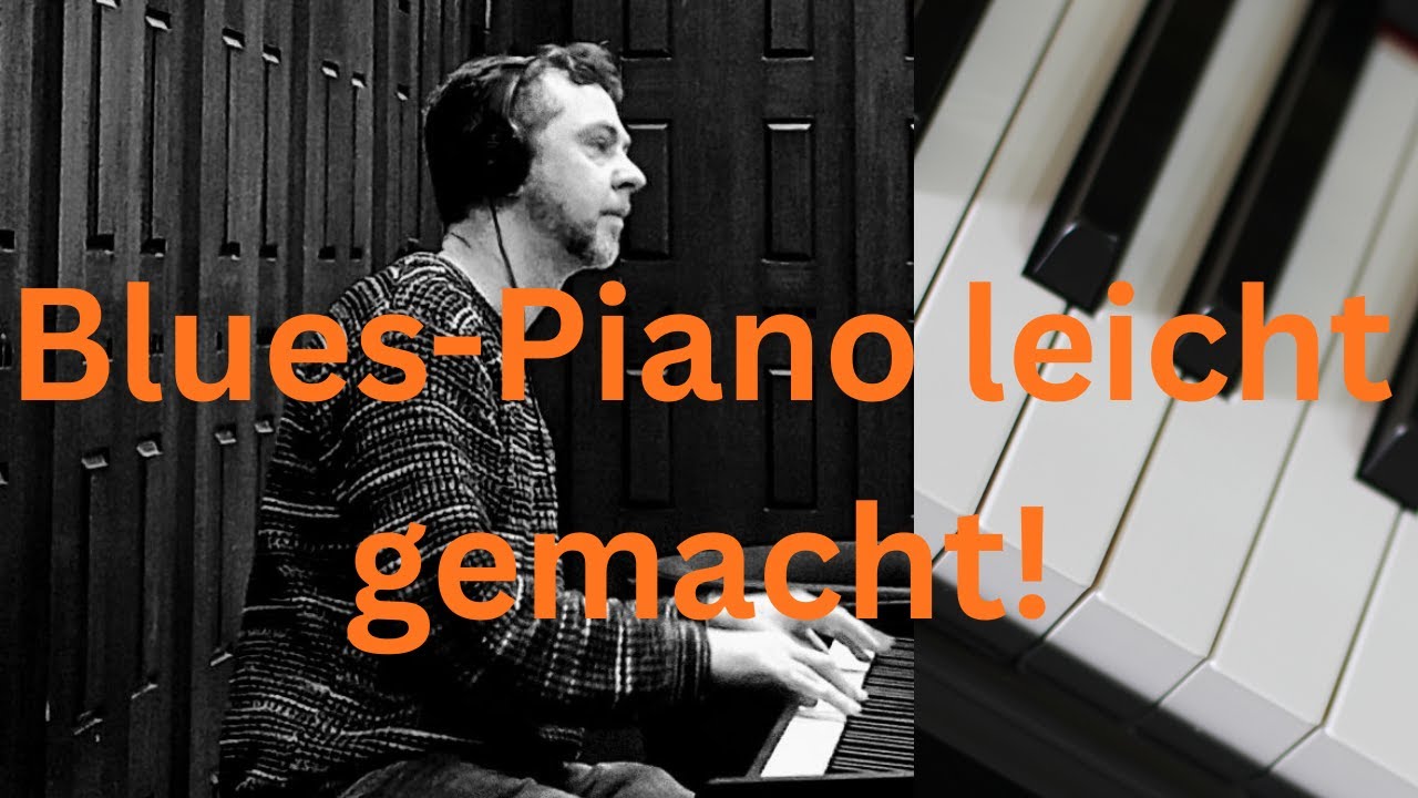 Blues-Piano leicht gemacht | Blues Piano Bass Pattern | Blues Pianist Daniel William Schumacher