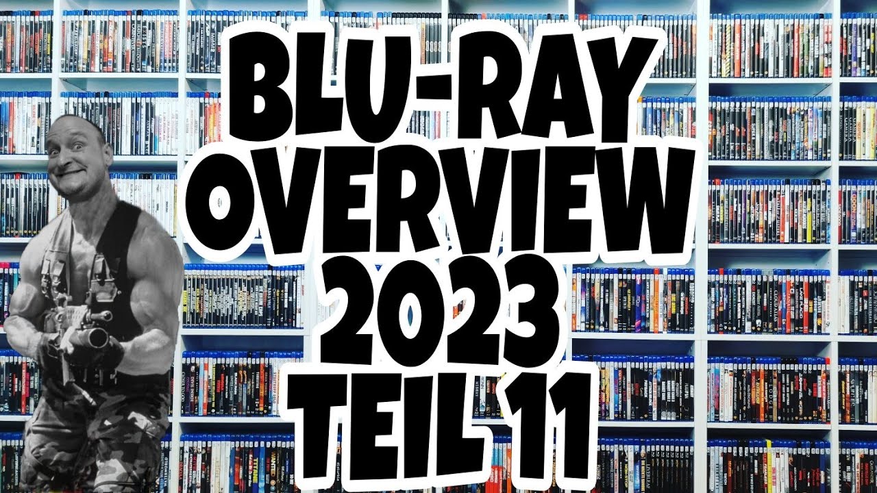 Blu-ray Overview 2023 II Teil 11