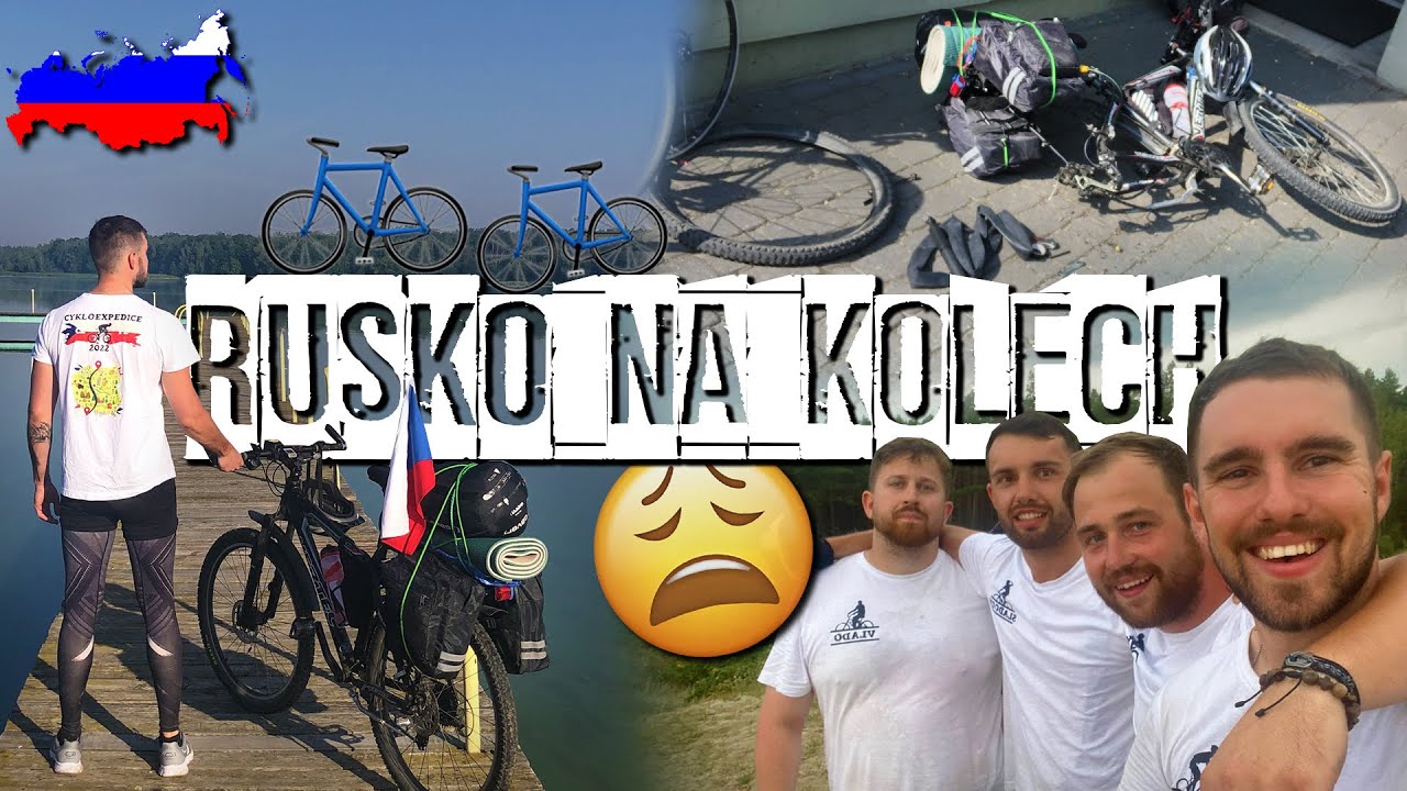 Jeli jsme z ČESKA do RUSKA na KOLECH! | RUSKO