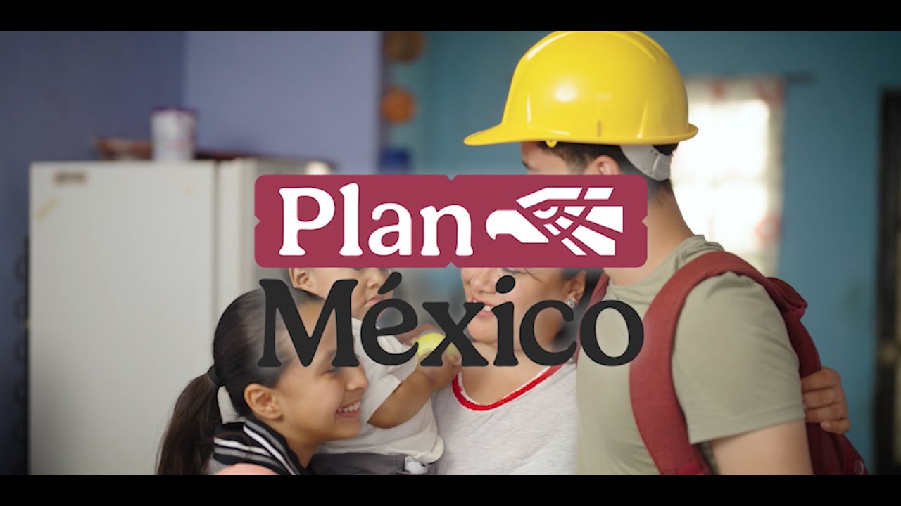&iquest;Qu&eacute; es el Plan M&eacute;xico?
