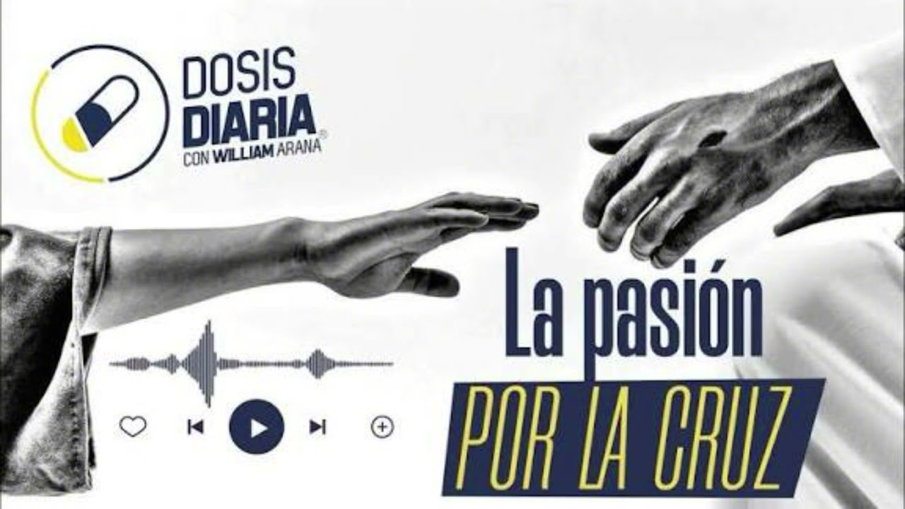La pasión por la cruz - dosis diaria - roka 