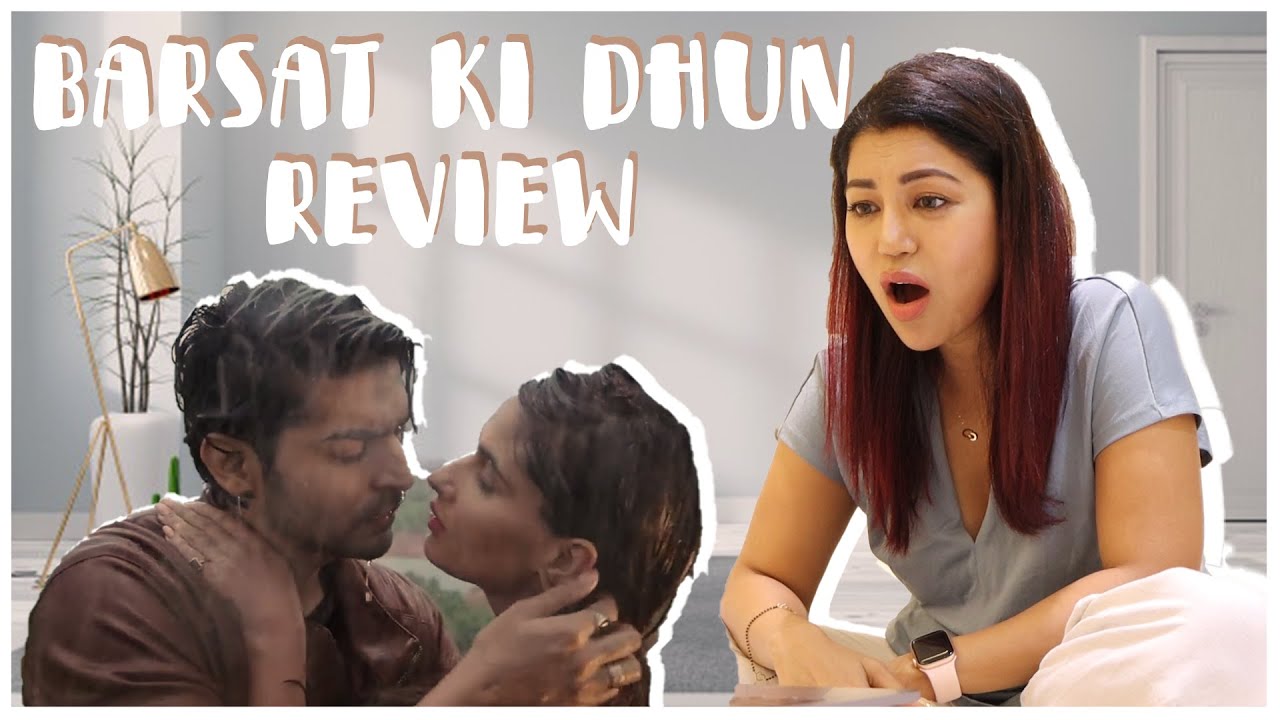 MY REVIEW OF GURMEET'S HIT SONG BARSAAT KI DHUN | HOW I REACT TO MY HUSBAND ROMANCE ONSCREEN | HINDI